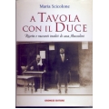 Maria Scicolone - A tavola con il Duce